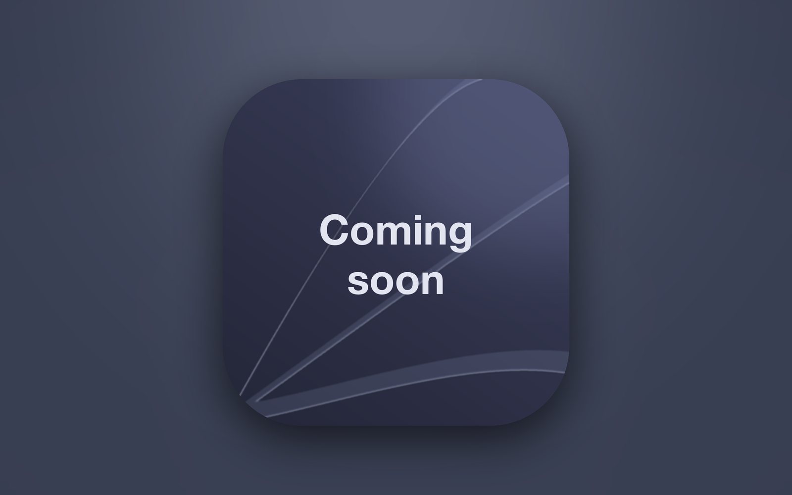 Coming soon — an app icon without a name yet