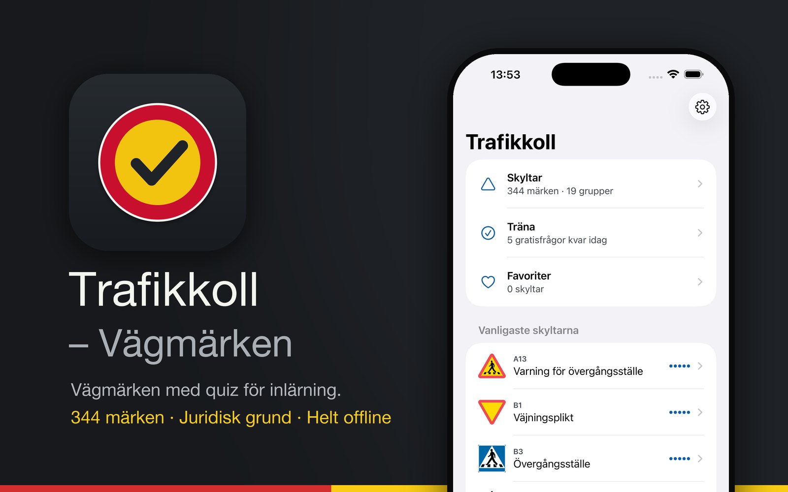 Trafikkoll – Vägmärken — appikonen med bocken i ett rött och gult vägmärke, bredvid startskärmen med Skyltar, Träna och Favoriter